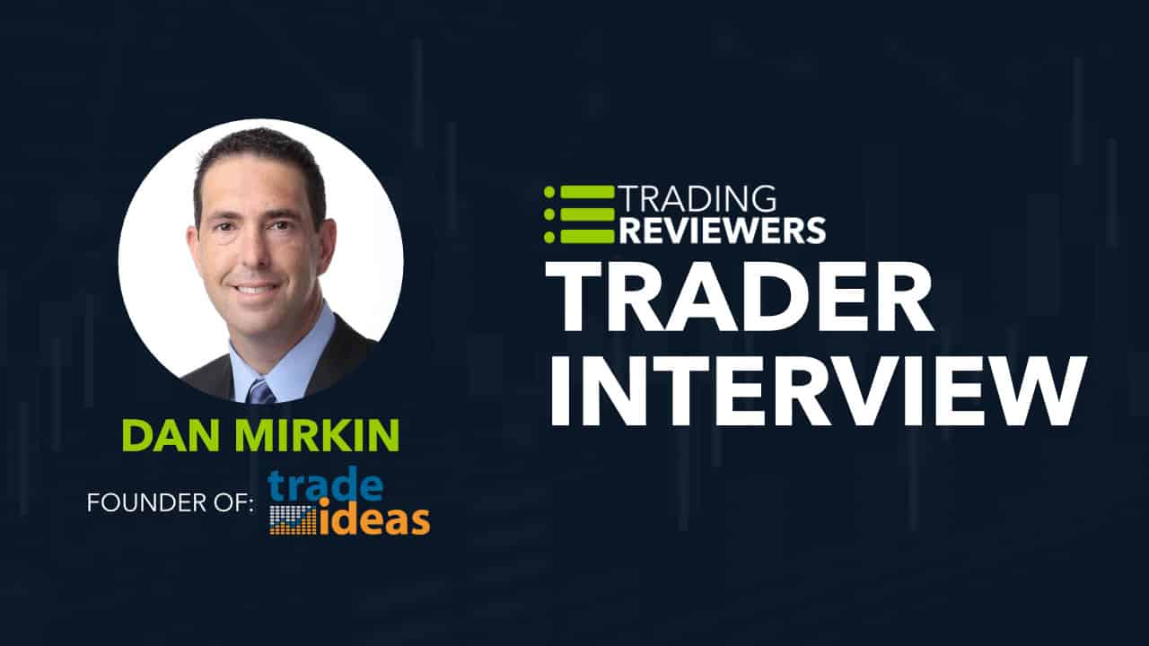 Trade Ideas Dan Mirkin Interview